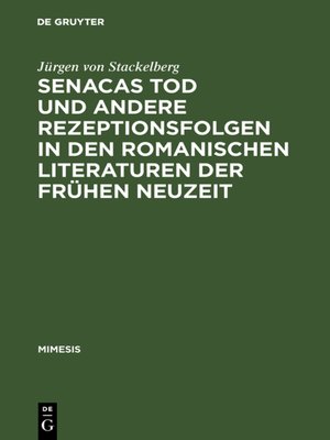 cover image of Senacas Tod und andere Rezeptionsfolgen in den romanischen Literaturen der frühen Neuzeit